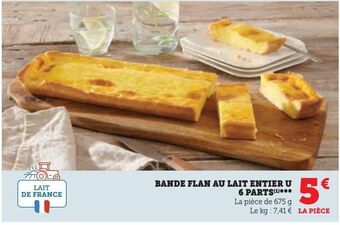 Super U Bande flan au lait entier u 6 parts offre