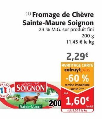 Colruyt Fromage de chèvre sainte-maure soignon offre