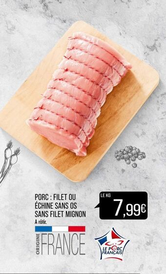 Match Porc: filet ou échine sans os sans filet mignon offre