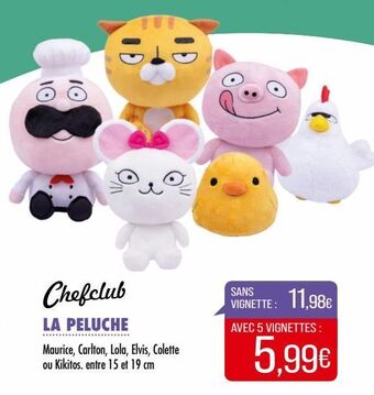 Match Chefclub la peluche offre
