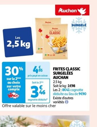 Auchan FRITES CLASSIC SURGELÉES AUCHAN offre