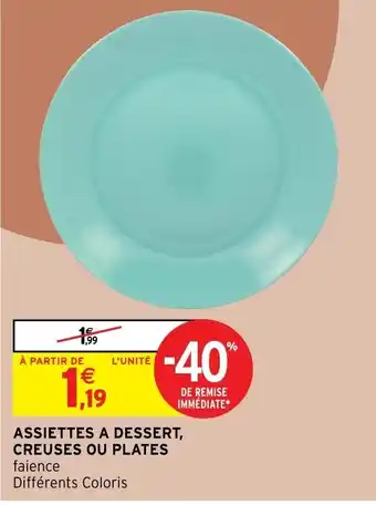 Intermarché Assiettes A Dessert Creuses Ou Plates offre