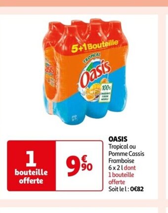 Auchan OASIS Tropical ou Pomme Cassis Framboise offre
