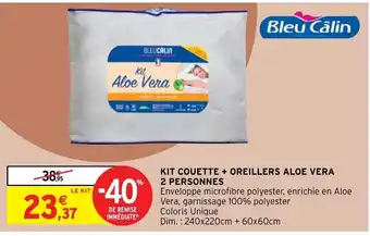 Intermarché Kit Couette + Oreillers Aloe Vera 2 Personnes offre