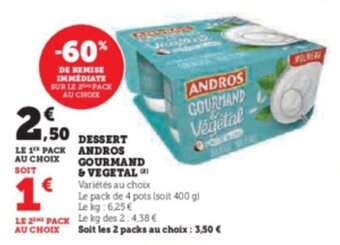 Super U DESSERT ANDROS GOURMAND & VEGETAL offre