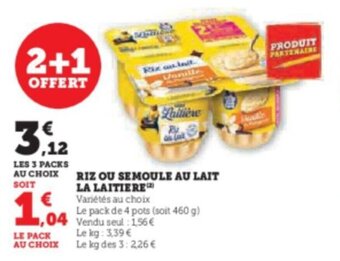 Super U RIZ OU SEMOULE AU LAIT LA LAITIERE offre