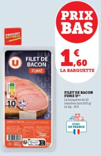 Super U FILET DE BACON FUME U offre