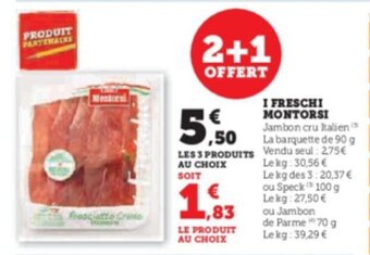 Super U I FRESCHI MONTORSI offre