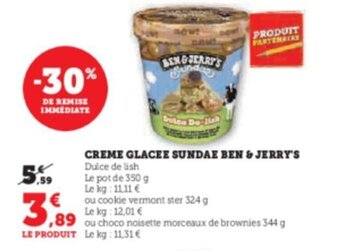 Super U CREME GLACEE SUNDAE BEN & JERRY'S offre