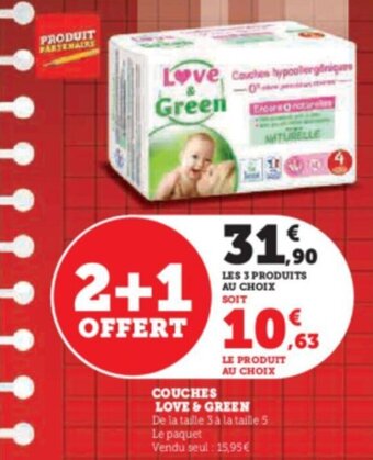 Super U COUCHES LOVE & GREEN offre