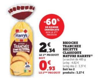 Super U BRIOCHE TRANCHEE RECETTE CLASSIQUE NATURE HARRYS™ offre