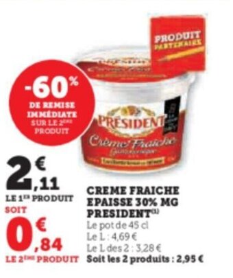 Super U CREME FRAICHE EPAISSE 30% MG PRESIDENT offre