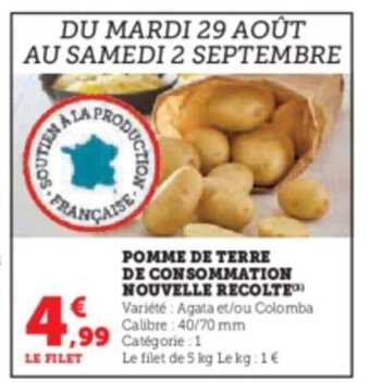 Super U POMME DE TERRE DE CONSOMMATION NOUVELLE RECOLTE offre