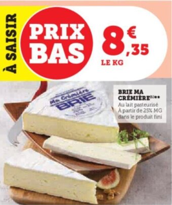 Super U BRIE MA CREMIERE offre