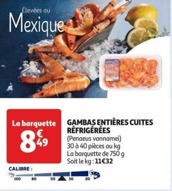 Auchan GAMBAS ENTIÈRES CUITES RÉFRIGÉRÉES offre