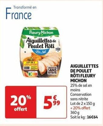 Auchan AIGUILLETTES DE POULET RÔTI FLEURY MICHON offre