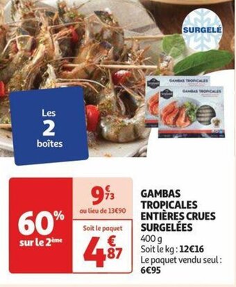 Auchan GAMBAS TROPICALES ENTIÈRES CRUES SURGELÉES offre