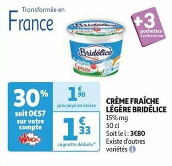Auchan CRÈME FRAÎCHE LÉGÈRE BRIDÉLICE offre
