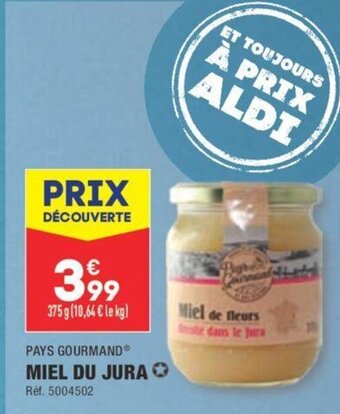 ALDI PAYS GOURMANDⓇ MIEL DU JURA offre