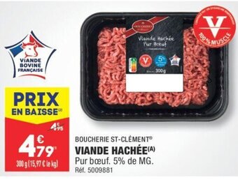 ALDI BOUCHERIE ST-CLÉMENT VIANDE HACHÉE(A) Pur bœuf. 5% de MG. Réf. 5009881 offre