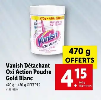 Lidl Vanish détachant oxi action poudre gold blanc offre