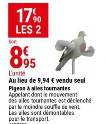 Au lieu de 9,94 ⏠vendu seul Pigeon à ailes tournantes