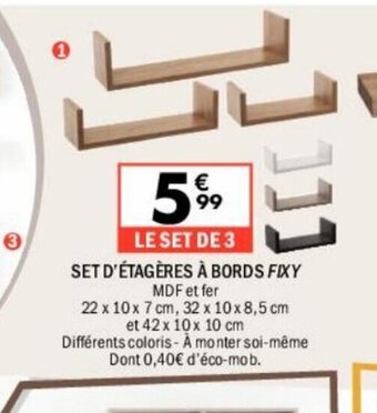 SET D'ÉTAGÈRES À BORDS FIXY MDF et fer
