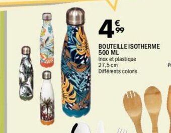 La Foir'Fouille BOUTEILLE ISOTHERME 500 ML offre