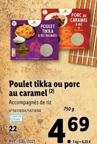 Lidl Poulet tikka ou porc au caramel offre