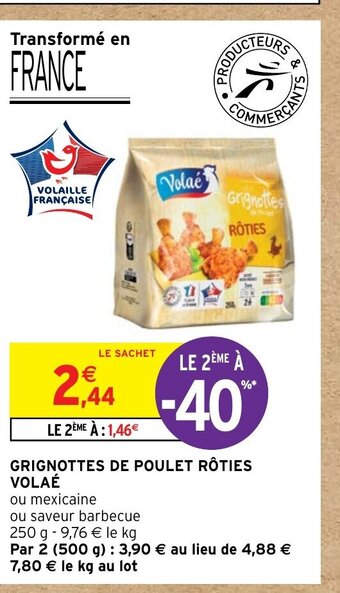 Intermarché GRIGNOTTES DE POULET RÔTIES VOLAÉ offre