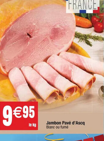 Cora x Carrefour Jambon Pavé d'Ascq Blanc ou fumé offre
