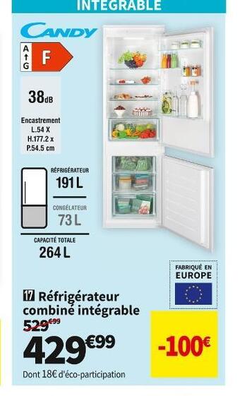 Conforama Candy  réfrigérateur combiné intégrable cbl3518f offre