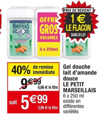Cora x Carrefour Le petit marseillais gel douche lait d’amande douce offre