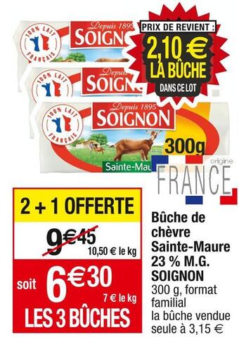 Soignon bûche de chèvre sainte-maure 23 % m.g.