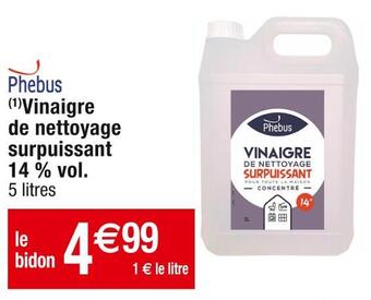 Cora x Carrefour Phebus vinaigre de nettoyage surpuissant 14 % vol. offre