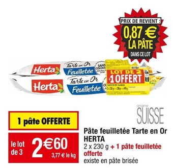 Cora x Carrefour Herta pâte feuilletée tarte en or offre