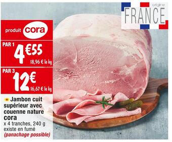 Cora x Carrefour Cora jambon cuit supérieur avec couenne nature offre