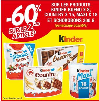 Cora x Carrefour Kinder bueno / kinder country / kinder schokobons / kinder maxi -60% sur le 2ème article sur les produits kinder bueno x 8, c offre