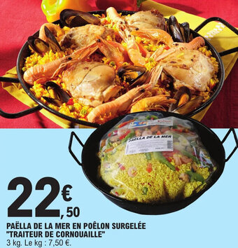 E.Leclerc PAËLLA DE LA MER EN POÊLON SURGELÉE "TRAITEUR DE CORNOUAILLE" offre
