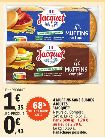 E.Leclerc 4 MUFFINS SANS SUCRES AJOUTES "JACQUET" offre