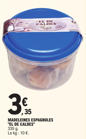 E.Leclerc MADELEINES ESPAGNOLES "EL DE CALDES" offre