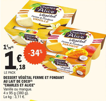 E.Leclerc DESSERT VÉGÉTAL FERME ET FONDANT AU LAIT DE COCO(³) "CHARLES ET ALICE" offre