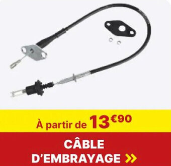 Carter-Cash CÂBLE D'EMBRAYAGE >> offre