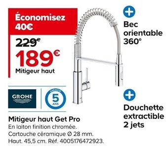 Castorama Mitigeur haut Get Pro En laiton finition chromée. Cartouche céramique Ø 28 mm. Haut. 45,5 cm. Réf. 4005176472923. offre