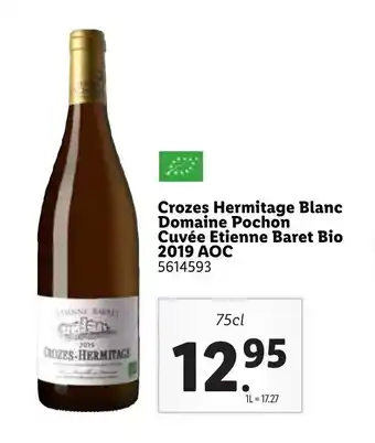 Lidl Crozes Hermitage Blanc Domaine Pochon Cuvèe Etienne Baret Bio 2019 AOC offre