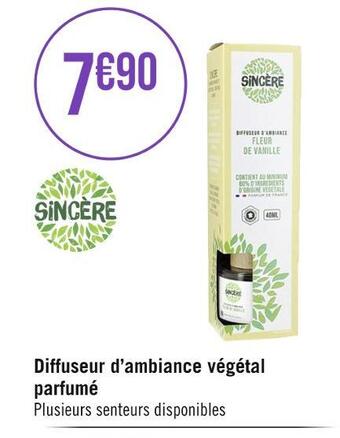 Casino Supermarchés Sincère diffuseur d’ambiance végétal parfumé offre