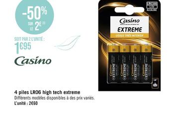 Casino Supermarchés Casino 4 piles lr06 high tech extreme offre