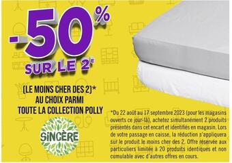 Casino Supermarchés Sincère -50% sur le 2e au choix parmi toute la collection polly sincère offre