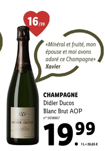 Lidl CHAMPAGNE Didier Ducos Blanc Brut AOP offre