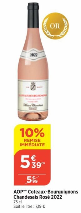 Bi1 AOP** Coteaux-Bourguignons Chandesais Rosé 2022 75 cl Soit le litre : 7,19 € offre